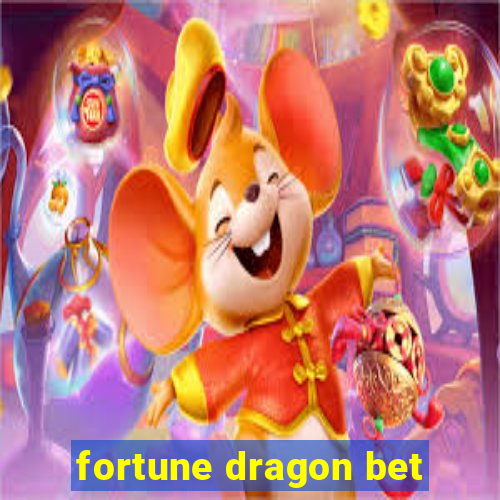 fortune dragon bet